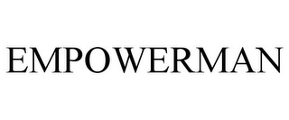 EMPOWERMAN