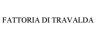 FATTORIA DI TRAVALDA