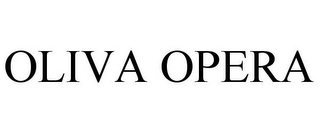 OLIVA OPERA