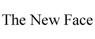THE NEW FACE
