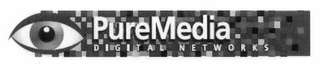 PUREMEDIA DIGITAL NETWORKS
