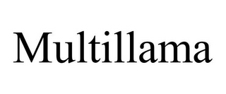 MULTILLAMA