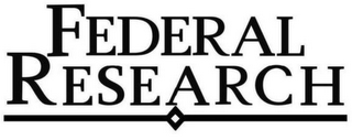 FEDERAL RESEARCH