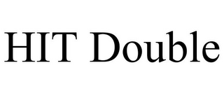 HIT DOUBLE