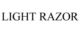 LIGHT RAZOR