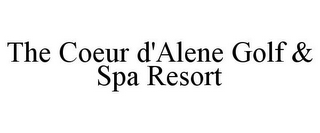 THE COEUR D'ALENE GOLF & SPA RESORT