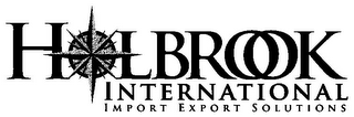H LBROOK INTERNATIONAL IMPORT EXPORT SOLUTIONS