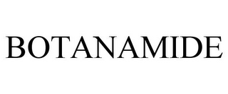 BOTANAMIDE