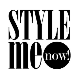 STYLE ME NOW!