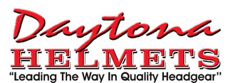 DAYTONA HELMETS "LEADING THE WAY IN QUALITY HEADGEAR"