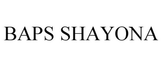 BAPS SHAYONA