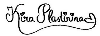 KIRA PLASTININA