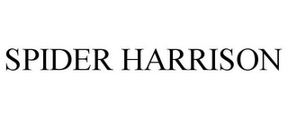 SPIDER HARRISON