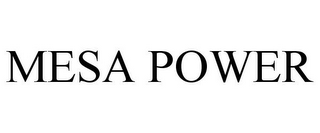 MESA POWER