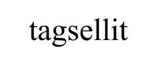 TAGSELLIT