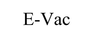 E-VAC