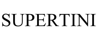 SUPERTINI