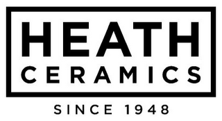 HEATH CERAMICS SINCE 1948