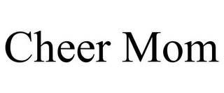 CHEER MOM