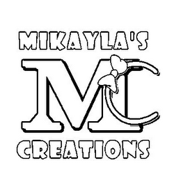 MC MIKAYLA'S CREATIONS