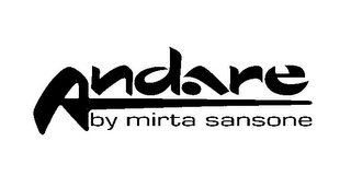 ANDARE BY MIRTA SANSONE