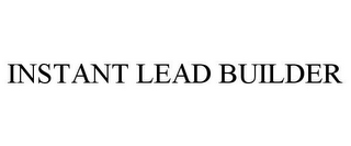 INSTANT LEAD BUILDER