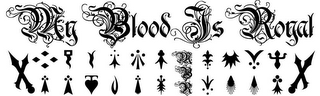 MY BLOOD IS ROYAL MBR
