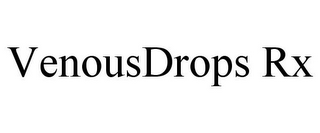 VENOUSDROPS RX