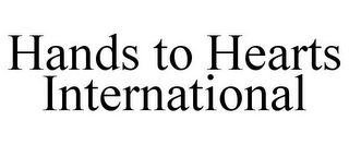 HANDS TO HEARTS INTERNATIONAL