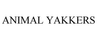 ANIMAL YAKKERS