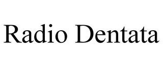 RADIO DENTATA