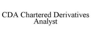 CDA CHARTERED DERIVATIVES ANALYST