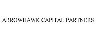 ARROWHAWK CAPITAL PARTNERS