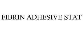 FIBRIN ADHESIVE STAT