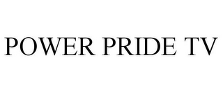 POWER PRIDE TV