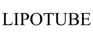 LIPOTUBE