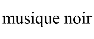 MUSIQUE NOIR