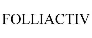 FOLLIACTIV