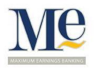 ME MAXIMUM EARNINGS BANKING