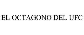 EL OCTAGONO DEL UFC