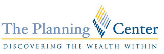 THE PLANNING CENTER DISCOVERING THE WEALTH WITHIN