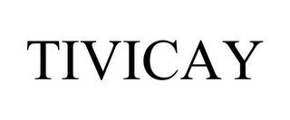 TIVICAY
