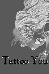 TATTOO YOU