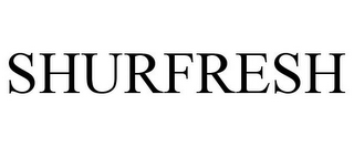 SHURFRESH
