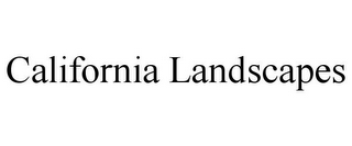 CALIFORNIA LANDSCAPES