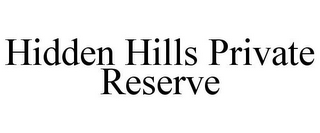 HIDDEN HILLS PRIVATE RESERVE