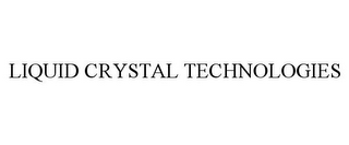 LIQUID CRYSTAL TECHNOLOGIES