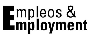 EMPLEOS & EMPLOYMENT