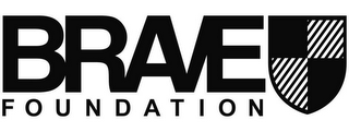 BRAVE FOUNDATION