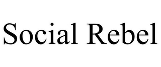 SOCIAL REBEL